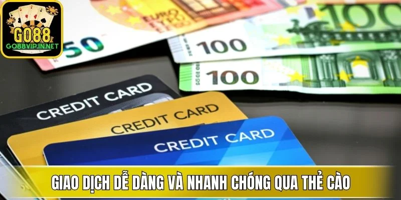 giao dich de dang va nhanh chong qua the cao