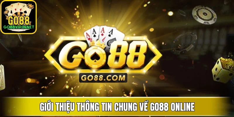 gioi thieu thong tin chung ve go88 online