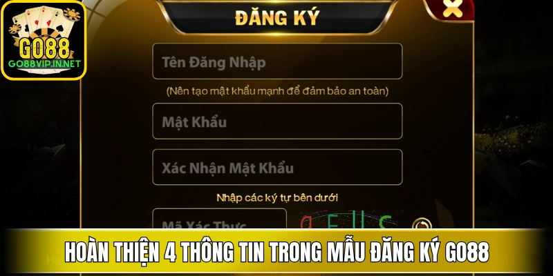 hoan thien 4 thong tin trong mau dang ky go88