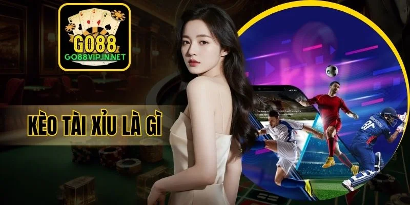 keo tai xiu la gi