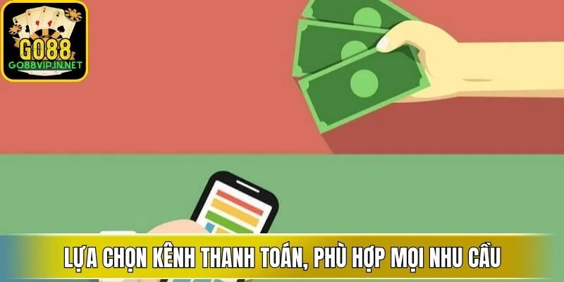 lua chon kenh thanh toan phu hop moi nhu cau