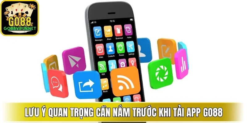 luu y quan trong can nam truoc khi tai app go88