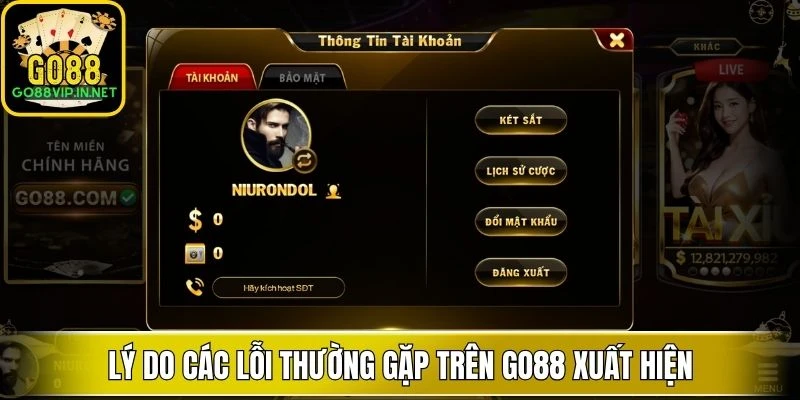 Lý do các lỗi thường gặp trên GO88 xuất hiện