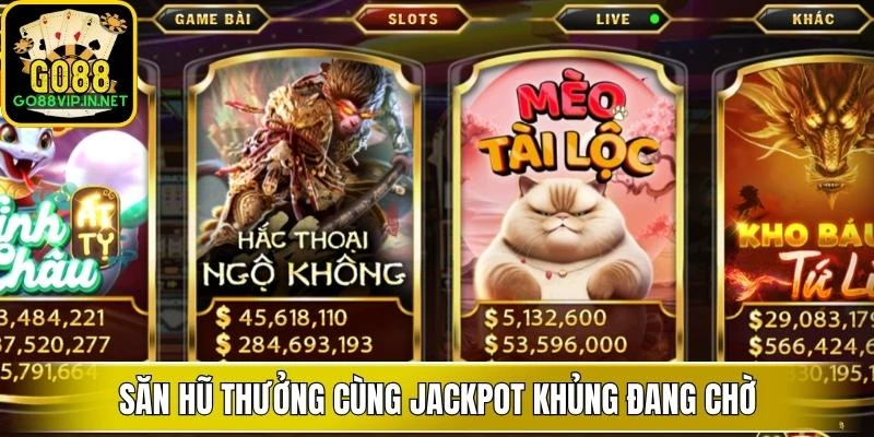 san hu thuong cung jackpot khung dang cho