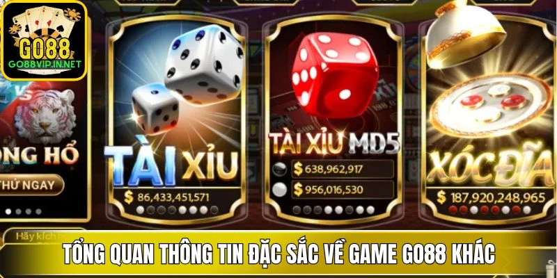 tong quan thong tin dac sac ve game go88 khac