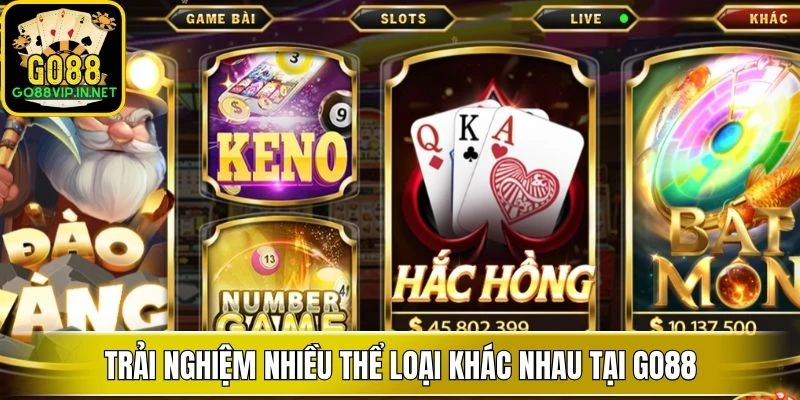 trai nghiem nhieu the loai khac nhau tai go88